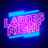 Ladies Night Event Ticket